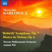ȥˡå/Karlowicz Rebirth Symphony Op.7, Bianca da Molena Op.6[8572487]
