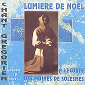 Lumi較e de No瑛 - Chant Gregorien / Moines de Solesmes