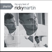 Playlist: The Very Best of Ricky Martin