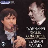 Dohnanyi: Violin Concertos no 1 & 2 / Szabady, Vasary