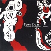 Beyond Civilized and Primitive Beyond Civilized and Primitive