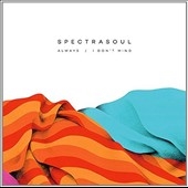 Always Will Be / I Dont Mind Always Will Be / I Dont Mind