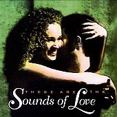These Are The Sounds Of Love