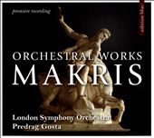 Makris: Orchestral Works