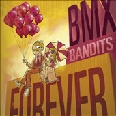 BMX Bandits Forever (Orange Vinyl)＜限定盤＞