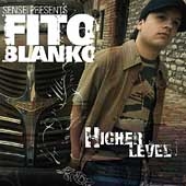 Higher Level: Sensei Presents Fito Blanko