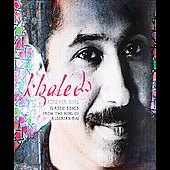 Khaled/King Forever (Classic Songs From The King Of Algerian Rai)