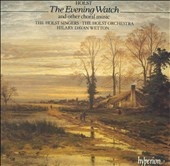 Holst: The Evening Watch and Other Choral Music / Wetton Holst: The Evening Watch and Other Choral Music / Wetton