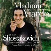 Shostakovich: 24 Preludes Op 34, etc / Vladimir Viardo
