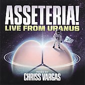 Asseteria ! : Live From Uranus