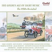 The Golden Age of Light Music - The 1930S Revisited The Golden Age of Light Music - The 1930S Revisited