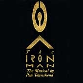 The Iron Man - The Musical By Pete Townshend