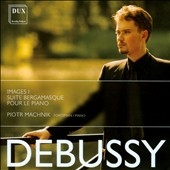 Debussy: Images I, Suite Bergamasque, Pour le piano