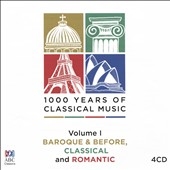 1000 Years of Classical Music, Vol. 1: Baroque & Before, Classical and Romantic