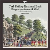 C.P.E.Bach: Burgercapitainsmusik 1780 C.P.E.Bach: Burgercapitainsmusik 1780