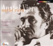 Anatol Vieru: Symphony No.6 "Exodus", Memorial Op.118 Anatol Vieru: Symphony No.6 "Exodus", Memorial Op.118