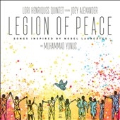 Lori Henriques Quintet/Legion Of Peace Songs Inspired By Laureates[MTM0300]