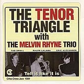 The Tenor Triangle/Tell It Like It Is[CRC1089]