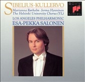 Sibelius: Kullervo / Salonen, Los Angeles PO