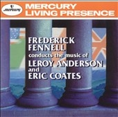 Fennell conducts the music of Anderson & Coates Fennell conducts the music of Anderson & Coates