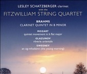 Brahms:Clarinet Quintet op.115/Mozart:Quintet movement K.516/Glazunov:Reverie Orientale op.14-2/etc :Lesley Schatzberger(cl)/Fitzwilliam String Quartet