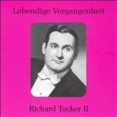 LEBENDIGE VERGANGENHEIT:RICHARD TUCKER II :DONIZETTI/VERDI/PUCCINI/ETC:FAUSTO CLEVA(cond)/METROPOLITAN OPERA ORCHESTRA/ETC