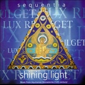 Shining Light -Music from Aquitanian Monasteries / Sequentia Shining Light -Music from Aquitanian Monasteries / Sequentia