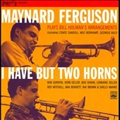 Maynard Ferguson Plays Bill Holman's Arrangements