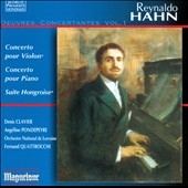 Reynaldo Hahn: Concertos; Suite Hongroise