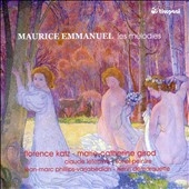 Maurice Emmanuel: Les Melodies