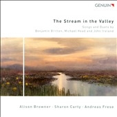 The Stream in the Valley - Songs and Duets by Britten, Head and Ireland
