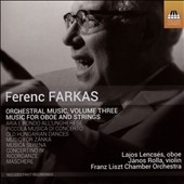 Ferenc Farkas: Orchestral Music Vol.3
