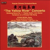 The Yellow River Concerto: Popular Chinese Orchestral Music The Yellow River Concerto: Popular Chinese Orchestral Music