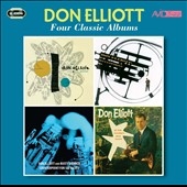 Four Classic Albums: Don Elliott Quintet/Mellophone/Counterpoint for Six Valves/At the Modern Jazz Room