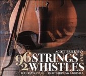 Scott Brickman: 96 Strings and 2 Whistles Scott Brickman: 96 Strings and 2 Whistles
