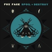 Fox Face/Spoil + Destroy[DRTN1511]