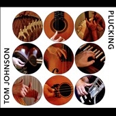 Tom Johnson: Plucking Tom Johnson: Plucking
