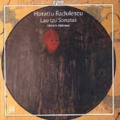 Horatiu Radulescu: Lao Tsu Sonatas
