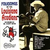 Folksongs Of The Louisiana Acadians