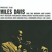 Miles Davis And The Modern Jazz Giants Miles Davis And The Modern Jazz Giants