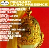 British & American Band Classics / Fennell, Eastman Winds