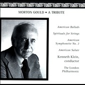 Morton Gould - A Tribute / Klein, London Philharmonic