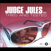 Judge Jules Presents Tried And Tested