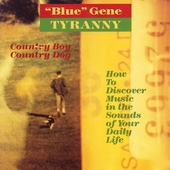 Tyranny: Country Boy Country Dog - How to discover music