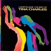 I Love To Love (The Best Of Tina Charles)