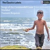 C.Williams: Tsunami Requiem, Malabar, Songs of the Coromandel Coast (5/12/2008) / Graham Wili(cond), English Philharmonia & Chorus, etc C.Williams: Tsunami Requiem, Malabar, Songs of the Coromandel Coast (5/12/2008) / Graham Wili(cond), English Philharmonia & Chorus, etc