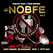 #NOBFE, Vol. 3: No Hold'n Hands & Kick'n Cans  