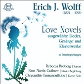 E.J.Wolff: Love Novels - Ausgewahlte Lieder, Gesange und Klavierwerke