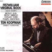 Fitzwilliam Virginal Book - Excerpts / Ton Koopman