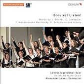 Ecoutez! Listen! - Works by J.Bennet, C.Janequin, F.Mendelssohn, etc